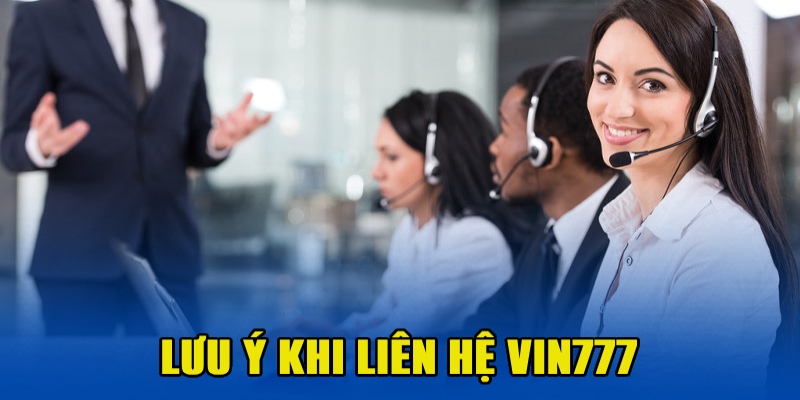 Các lưu ý quan trọng khi trao đổi nhận hỗ trợ từ Vin777