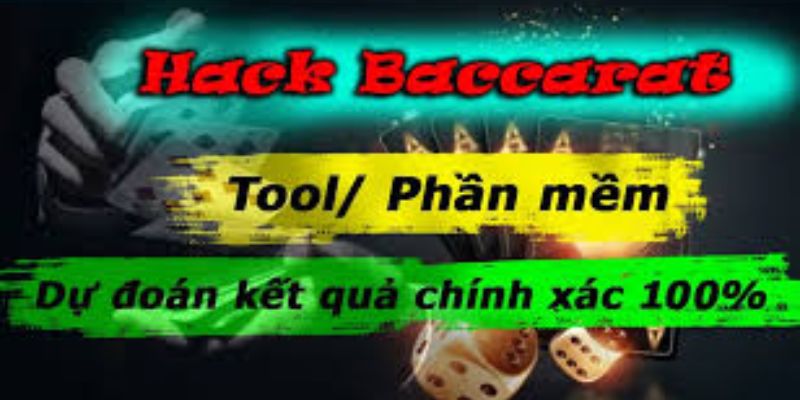 Sự thật về tool hack Baccarat bạn cần biết