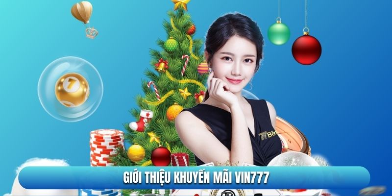 Về event khuyến mãi Vin777